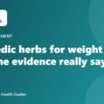 Ayurvedic herbs for weight loss: what the evidence really says