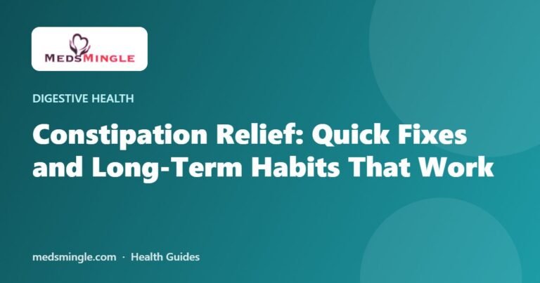 Constipation Relief: Quick Fixes and Long-Term Habits That Work