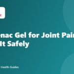 Diclofenac Gel for Joint Pain: How to Use It Safely