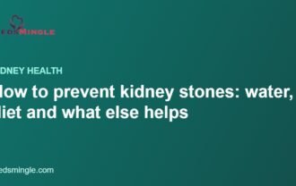How to prevent kidney stones: water, diet and what else helps