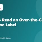 How to Read an Over-the-Counter Medicine Label