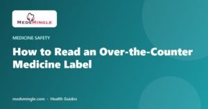 How to Read an Over-the-Counter Medicine Label