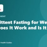 Intermittent Fasting for Weight Loss: Does It Work and Is It Safe?