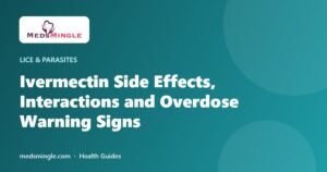 Ivermectin Side Effects, Interactions and Overdose Warning Signs
