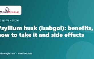 Psyllium husk (isabgol): benefits, how to take it and side effects